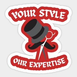 your style our expertise Sticker